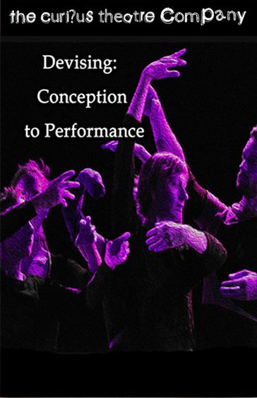 Devising: Conception to Performance - Scheme of work